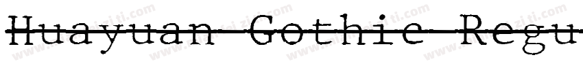 Huayuan Gothic Regul字体转换